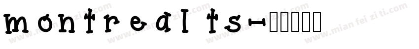 montreal ts字体转换
